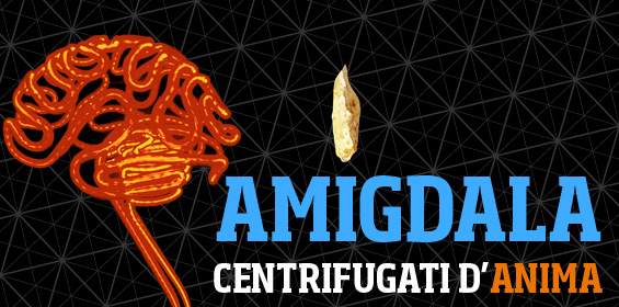 Amigdala – Centrifugàti d’Anima – 02 Morte