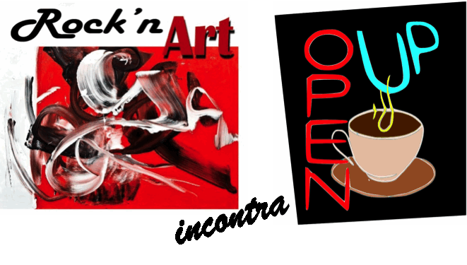 Open Up incontra Rock’n art
